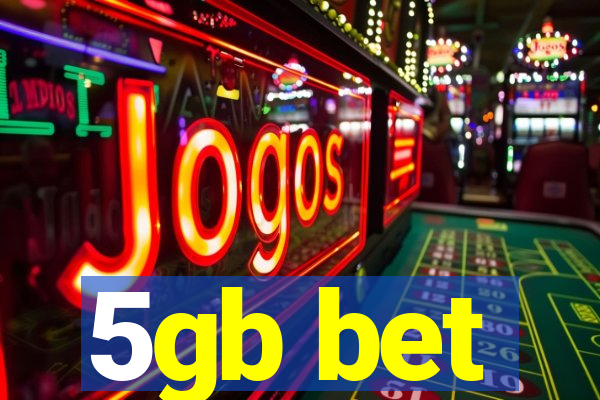 5gb bet